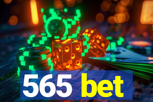 565 bet